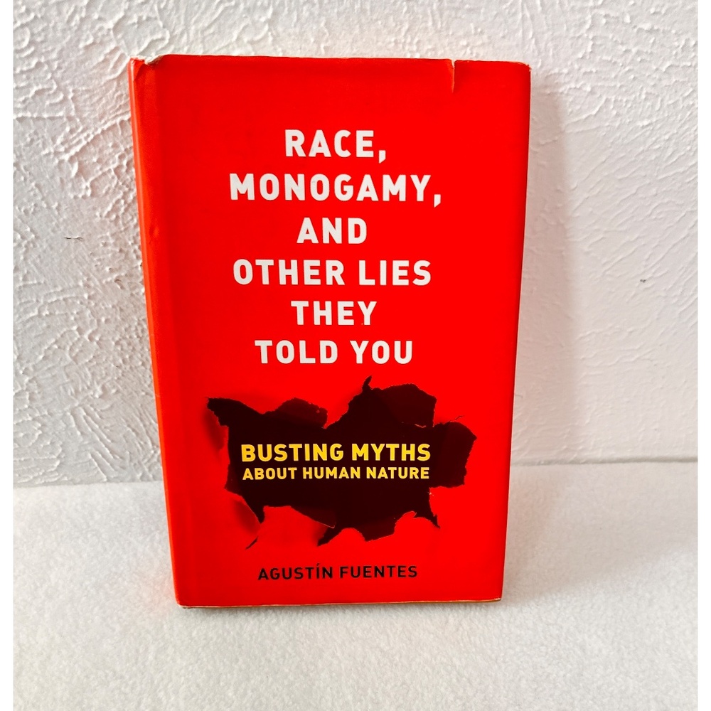 Race, Monogamy and Other Lies they Told You, Book